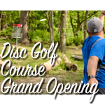 Disc Golf Course Grand Opening